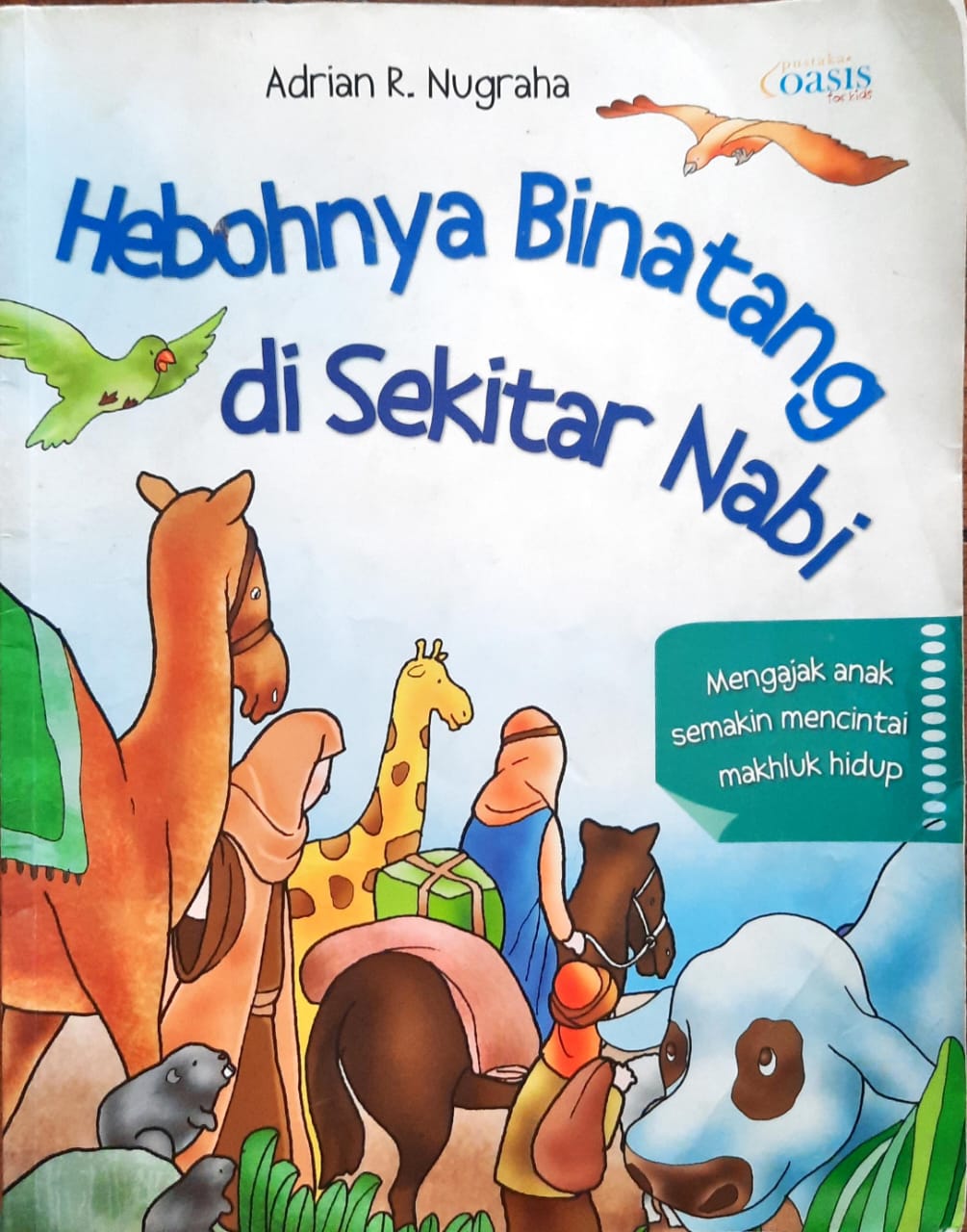 Hebohnya Binatang di Sekitar Nabi
